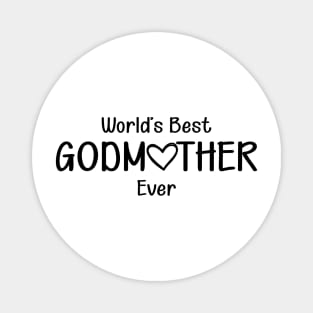 Godmother - World's best godmother ever Magnet